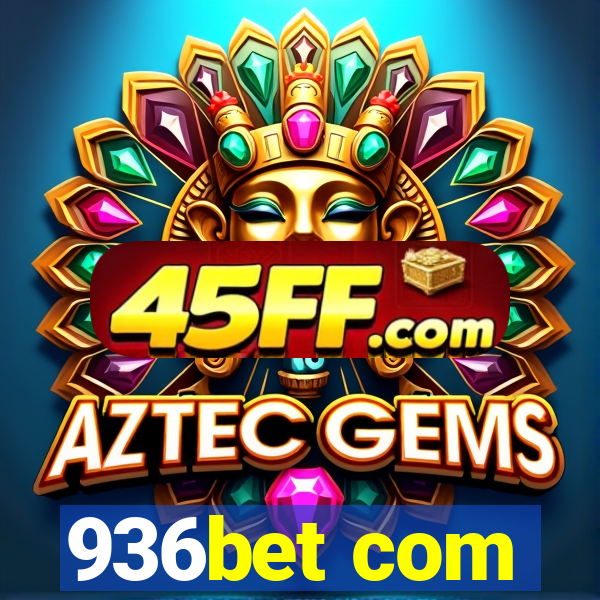 936bet com